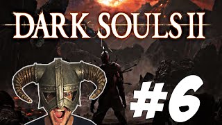 DARK SOULS 2 - #6 Wrestlemania!