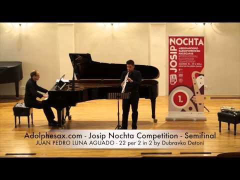 Adolphesax com Josip Nochta JUAN PEDRO LUNA AGUDO 22 per 2 in 2 by Dubravko Detoni
