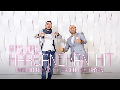 Arsen Kostanyan & Khachik Arenci - Ays Ore