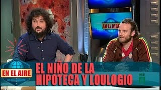 En el aire - Loulogio: "Pensábamos que la gente era tonta, pero igual no tanto"