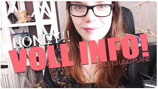 Honey! VOLL INFO! - Kino, E3 und Co.