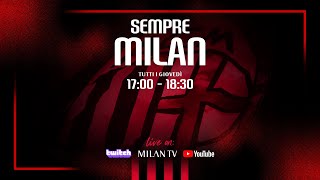 #SempreMilan | Live con Lollo e Mauro Suma