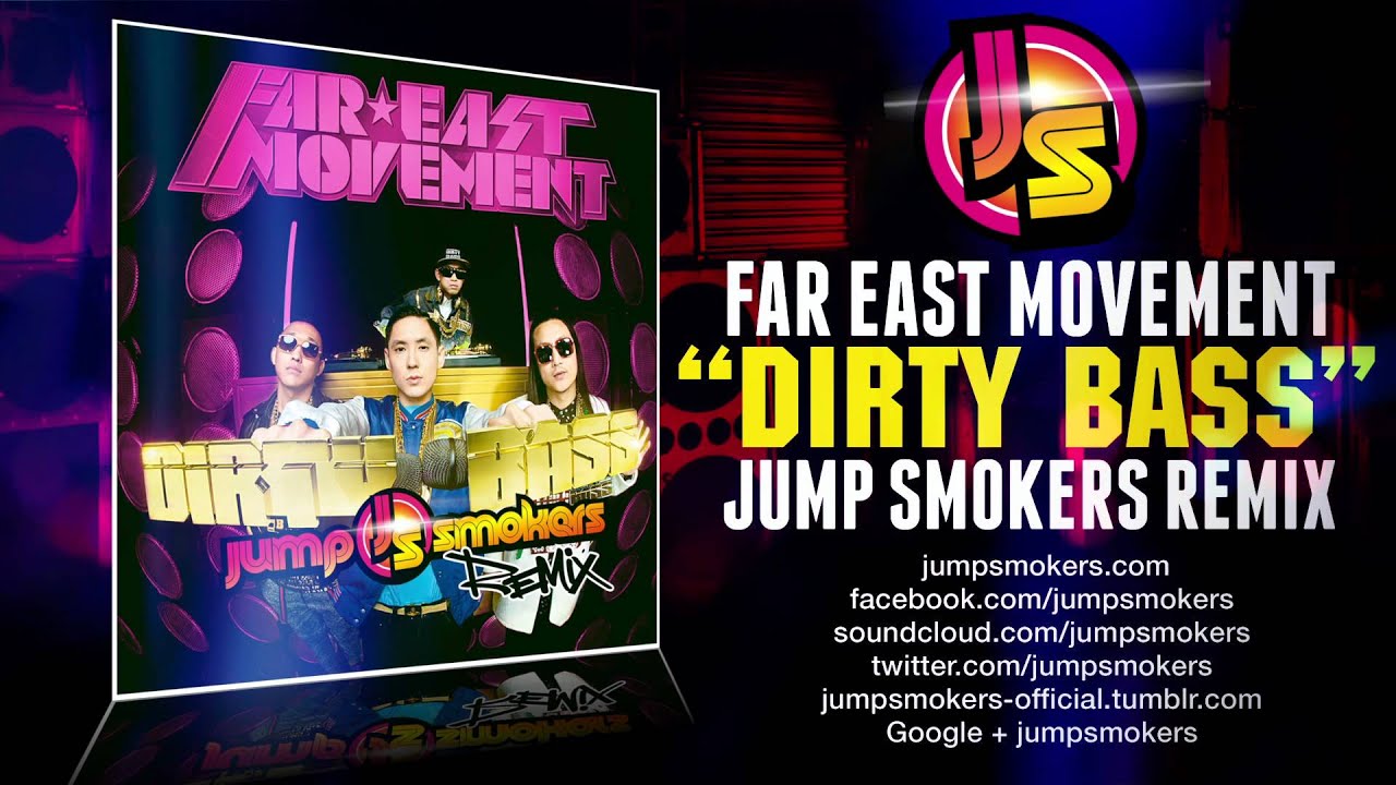 dirty bass far east movement