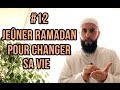 1 mois pour changer ta vie : jeûner Ramadan pour changer sa vie (épisode 12)