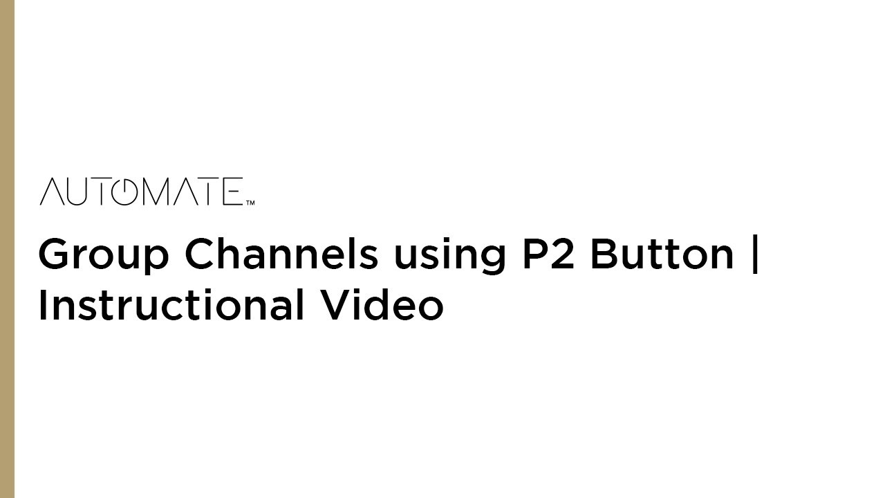 Group Channels using P2 Button