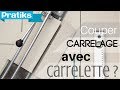 Comment couper du carrelage avec une carrelette ?