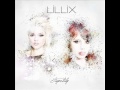 Lillix - Say No More (Full