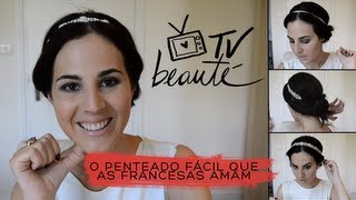 O penteado fácil que as francesas amam