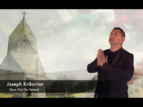Joseph Krikorian - Dour Ouj Ou Yerand
