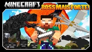 BOSS MAIS FORTE DO MINECRAFT!!