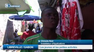LIBREVILLE / GABON: Les jeunes et les petites activités