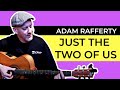 Just the Two Of Us (with Tab) - Fingerstyle Guitar - Adam Rafferty