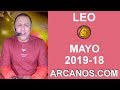 Video Horscopo Semanal LEO  del 28 Abril al 4 Mayo 2019 (Semana 2019-18) (Lectura del Tarot)