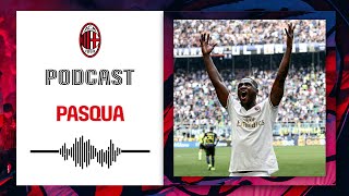 Podcast: Pasqua | Racconti rossoneri