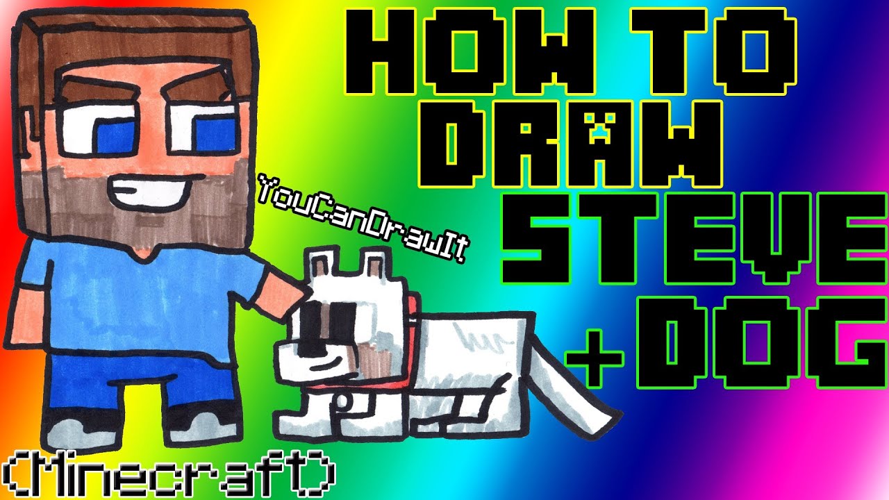 How To Draw Steve & Dog from Minecraft YouCanDrawIt ツ 1080p HD YouTube