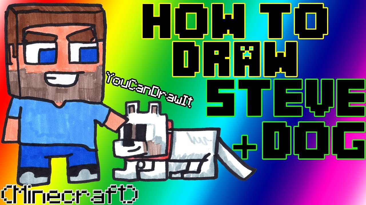 How To Draw Steve & Dog from Minecraft YouCanDrawIt ツ 1080p HD - YouTube