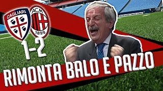 DS 7Gold - (CAGLIARI MILAN 1 2) RIMONTA BALO E PAZZO