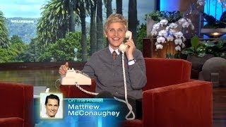 Ellen Calls Matthew McConaughey