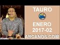 Video Horscopo Semanal TAURO  del 8 al 14 Enero 2017 (Semana 2017-02) (Lectura del Tarot)