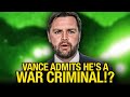 Vance Profanely Admits Hes PROUD To Suggest Committing War Crimes