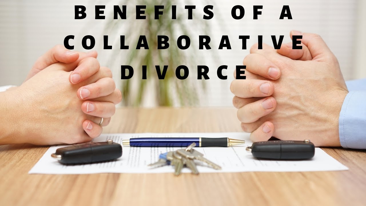 The benefits of collaborative divorce