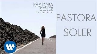 Pastora Soler - Te despertaré