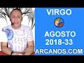 Video Horscopo Semanal VIRGO  del 12 al 18 Agosto 2018 (Semana 2018-33) (Lectura del Tarot)