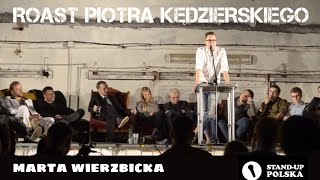 Marta Wierzbicka na roaście Piotra Kędzierskiego (III urodziny Stand-up Polska)