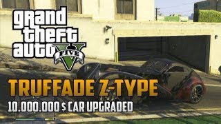 Grand Theft Auto 5: Truffade Z-Type FULL Gameplay - Truffade Z-Type - $10,000,000 Car GAMEPLAY GTA 5