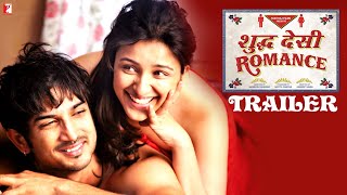 Official Theatrical Trailer - Shuddh Desi Romance - Sushant Singh Rajput | Parineeti Chopra | Vaani