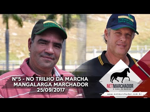 #5 - NO TRILHO DA MARCHA - NET MARCHADOR - MANGALARGA MARCHADOR 25/09/2017