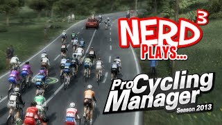 Nerd³ Plays... Pro Cycling Manager 2013