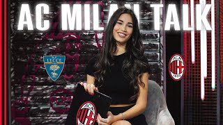 AC Milan Talk | Episode 7 | Lecce v AC Milan