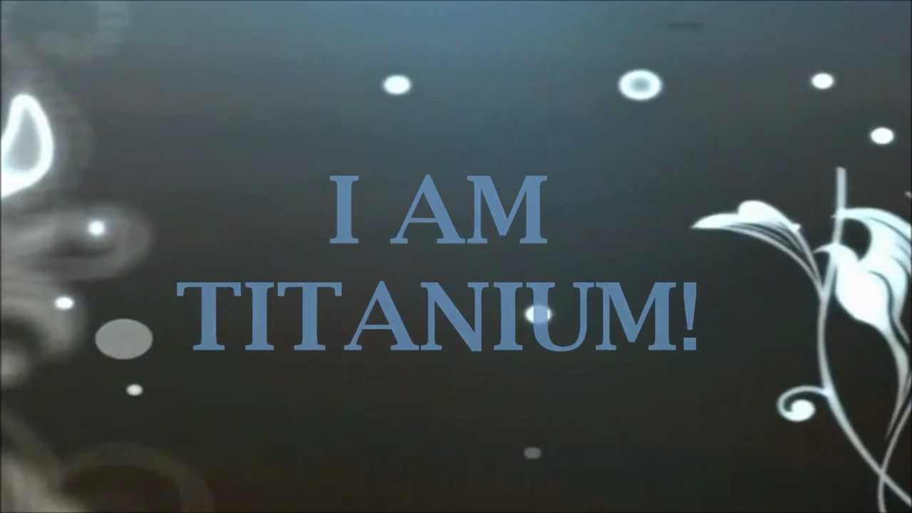 i am titanium song youtube