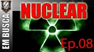 Em busca do NUCLEAR Ep08 (Live 19h)