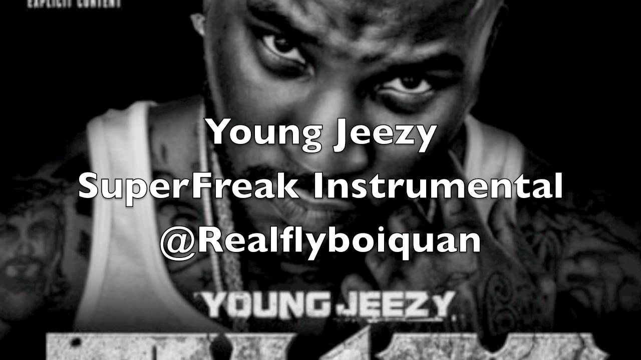 Young Jeezy Super Freak Official Instrumental - YouTube