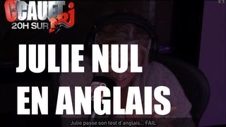 Julie passe son test d'anglais... FAIL - C'Cauet sur NRJ