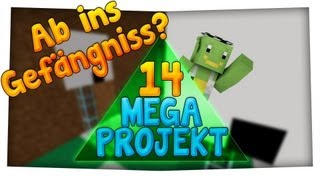 Ins GEFÄNGNIS? - MegaProjekt #14 - Ryole