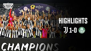 HIGHLIGHTS | JUVENTUS WOMEN 1-0 PALMEIRAS | Women's Cup Final