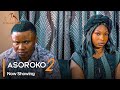 Asoroko Part 2 - Latest Yoruba Movie 2023 Drama Akinola Akano | Temitope Moremi | Kareem Adepoju