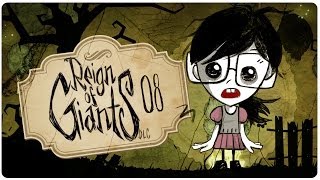 #08 ★ AH KALTES FEUER °A° fuu... - REIGN OF GIANTS Don't Starve [Let's Play]