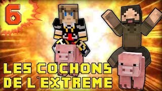 Minecraft : Les cochons de l'extrême ! - Episode 6