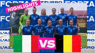 Highlights: Italia-Belgio 2-1 | Under 23 Femminile | Amichevole