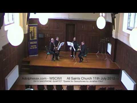 WSCXVI ONYX SAXOPHONE QUARTET   Quartet for Saxophones by Jonathan Elliot