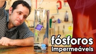 Como fazer fósforos impermeáveis