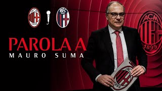 Editoriale | Milan-Bologna: Parola a Mauro Suma