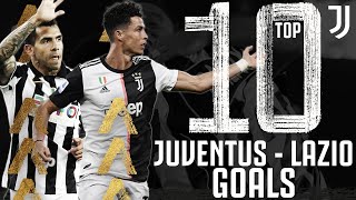Juventus vs Lazio - Top 10 Juventus Goals | Dybala, Ronaldo, Pjanic, Tevez & More!