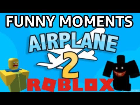 Roblox Airplane 2 Funny Moments