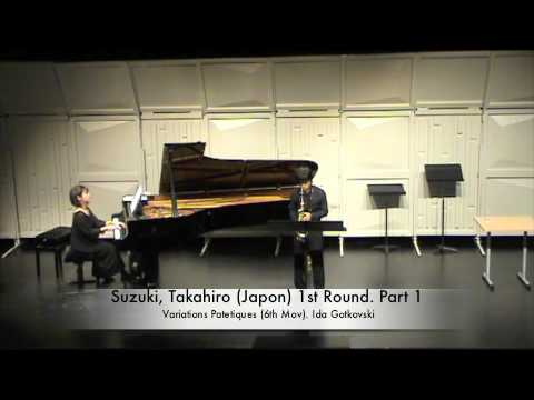 Suzuki, Takahiro (Japon) 1st Round. Part 1