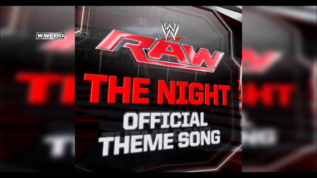WWE The Night (Monday Night RAW Official Theme Song) [WWE Edit] Theme